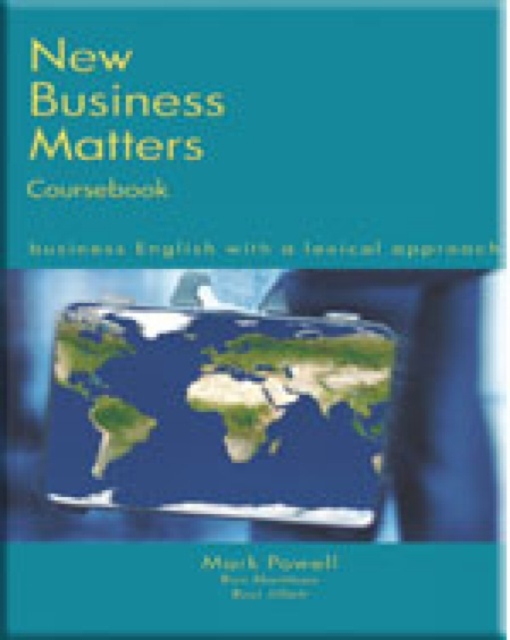 New Business Matters : Business English with a Lexical Approach, Paperback / softback Book