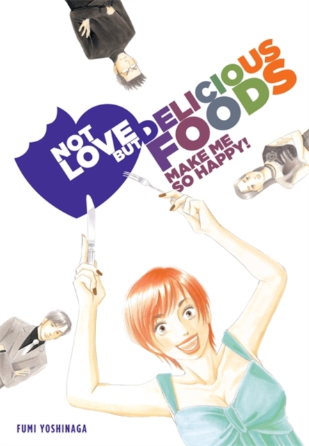 Not Love But Delicious Foods, Paperback / softback Book