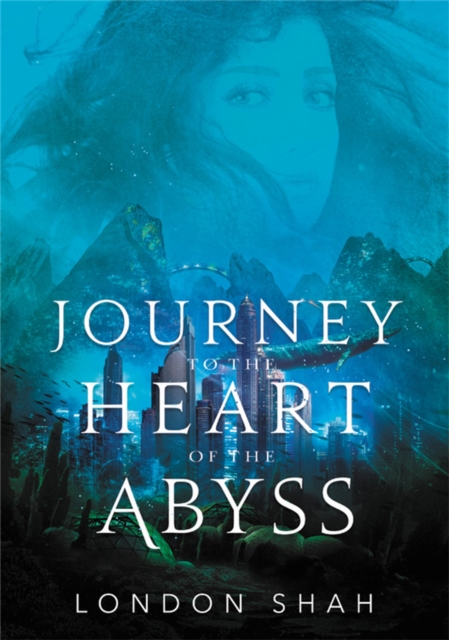 Journey to the Heart of the Abyss, Hardback Book