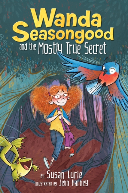 Wanda Seasongood and the Mostly True Secret, Paperback / softback Book