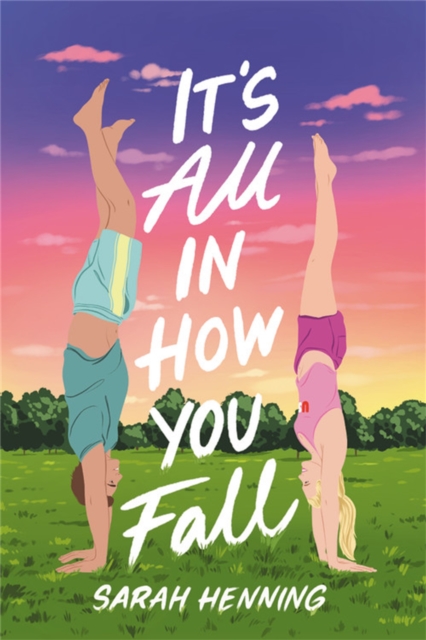 It's All in How You Fall, Paperback / softback Book