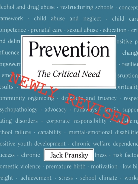 Prevention : The Critical Need, Paperback / softback Book
