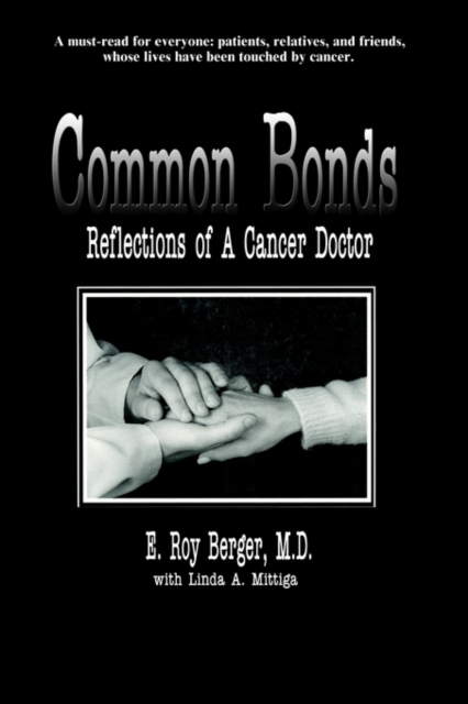 Common Bonds : Reflections of a Cancer Doctor, Paperback / softback Book