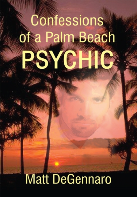 Confessions of a Palm Beach Psychic, EPUB eBook