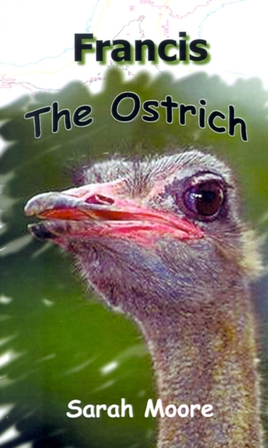 Francis the Ostrich, Paperback / softback Book