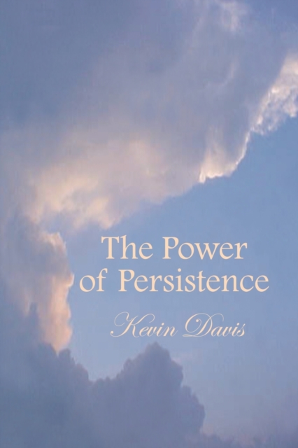 The Power of Persistence, Paperback / softback Book