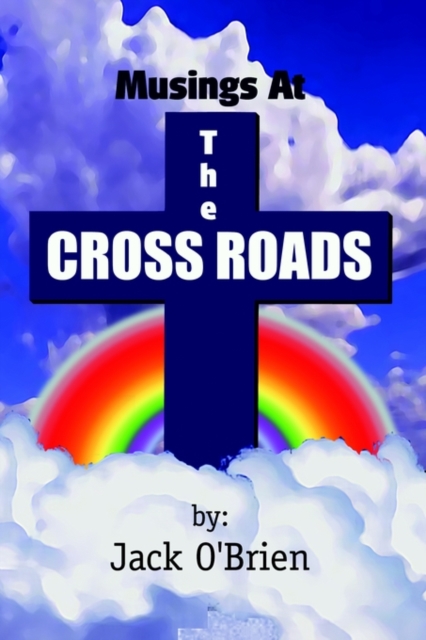 Musings at the Cross Roads, Paperback / softback Book