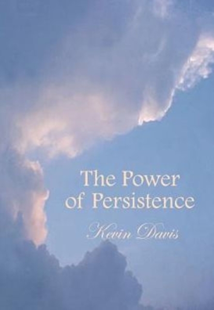 The Power of Persistence, Hardback Book