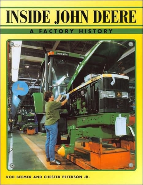 Inside John Deere : A Factory History, Hardback Book