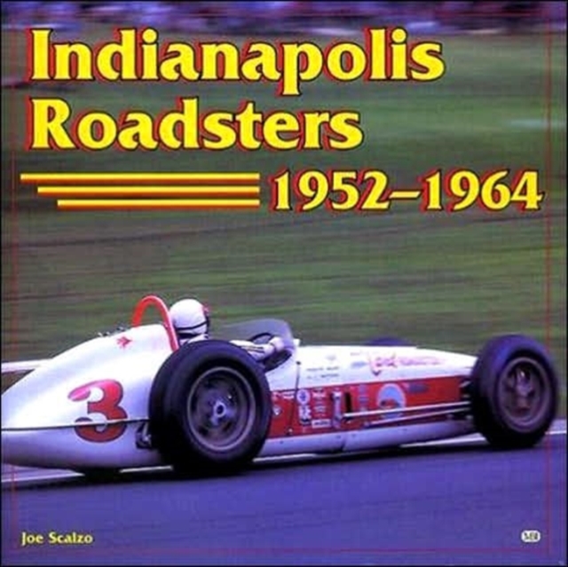 Indianapolis Roadsters, 1952-64, Hardback Book