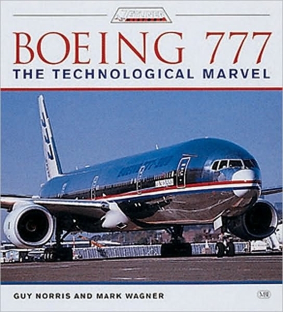 Boeing 777 : The Technological Marvel, Paperback / softback Book