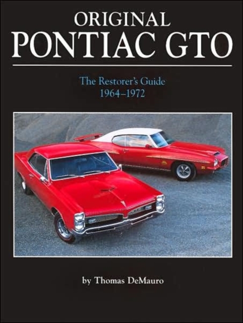 Original Pontiac Gto 1964-1972 : 1964-1972, Hardback Book