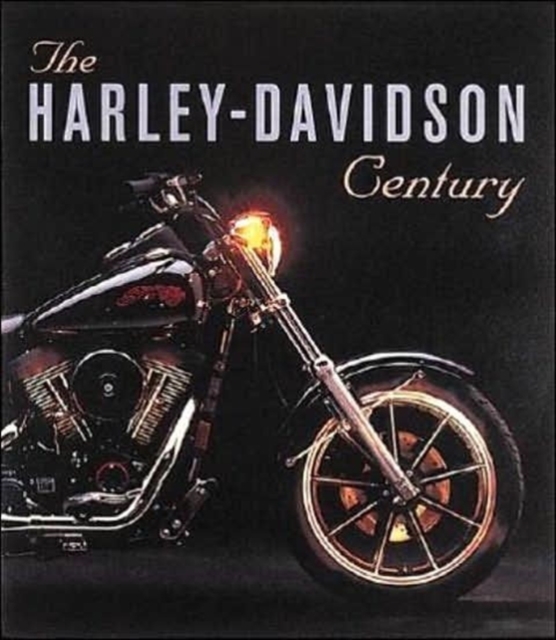 The Harley-Davidson Century, Hardback Book