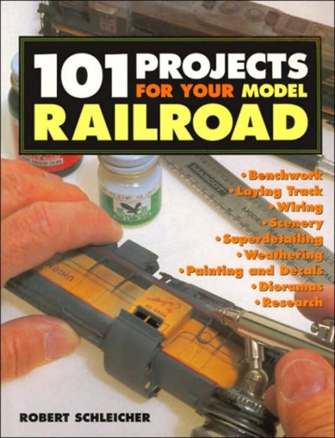 101 Projects for Your Model Railroad, Paperback / softback Book