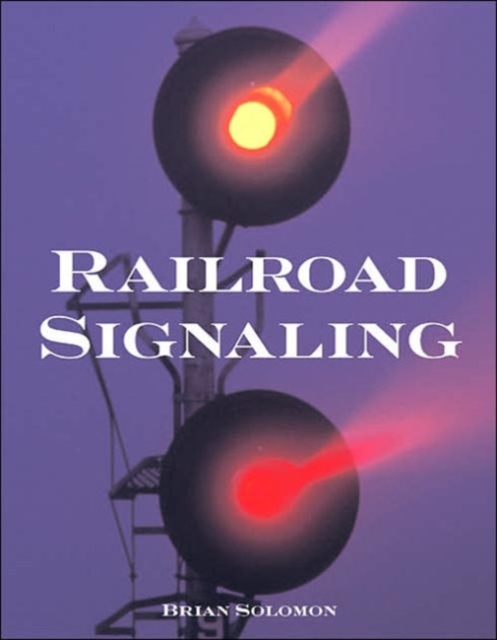 Railway Signalling, Hardback Book