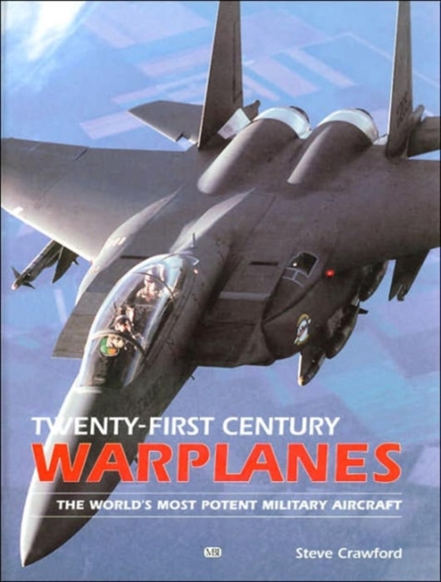 Twenty-First Century Warplanes, Hardback Book