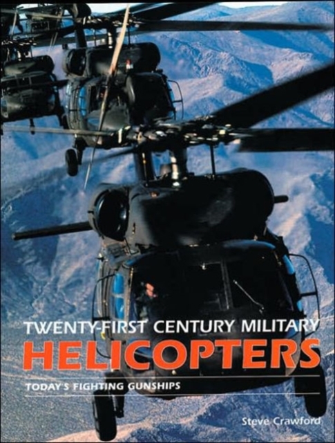 21st Century Military Helicopters, Hardback Book