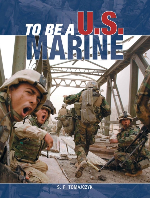 To be a U.S. Marine, Paperback / softback Book