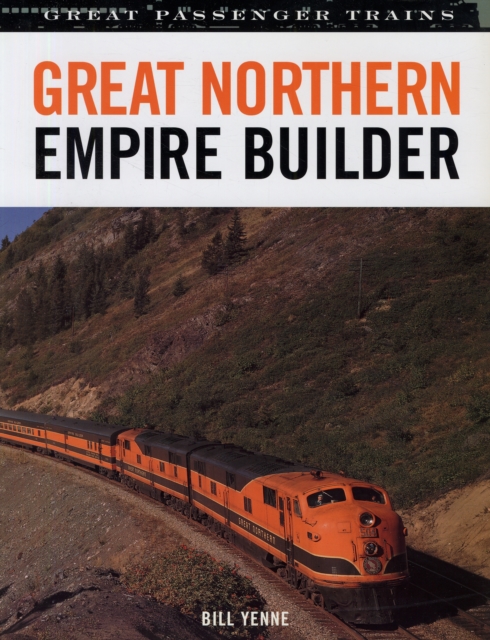 Great Northern Empire Builders, Hardback Book