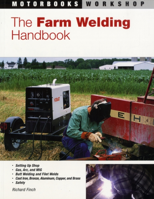 The Farm Welding Handbook, Paperback Book