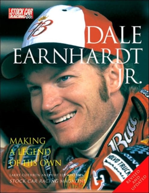 Dale Earnhardt Jr. : Making a Legend of His Own, Paperback / softback Book