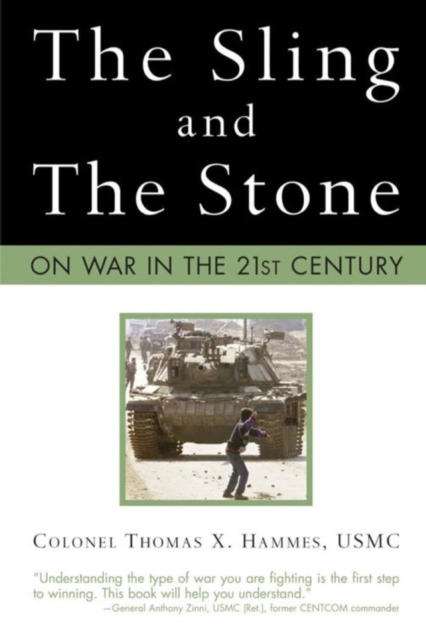The Sling and the Stone : On War in the 21st Century, Paperback / softback Book