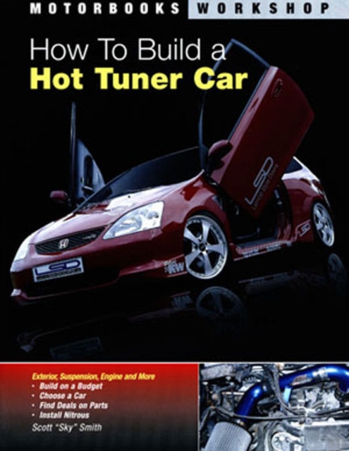 How to Build a Hot Tuner Car, Paperback Book