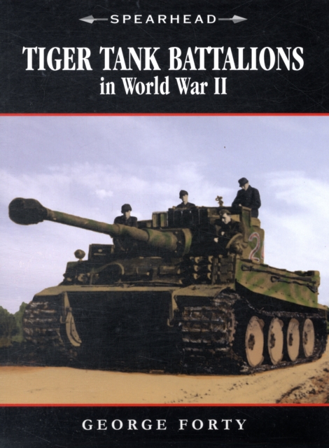 Tiger Tank Battalions in World War II, Paperback Book