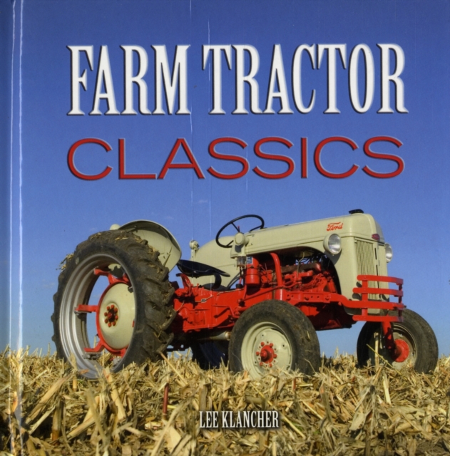 Farm Tractor Classics, Hardback Book