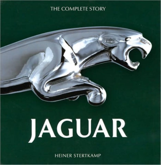 Jaguar : The Complete Story, Hardback Book
