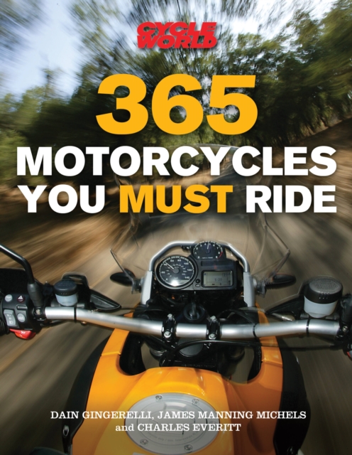 365 Motorcycles You Must Ride, Paperback / softback Book