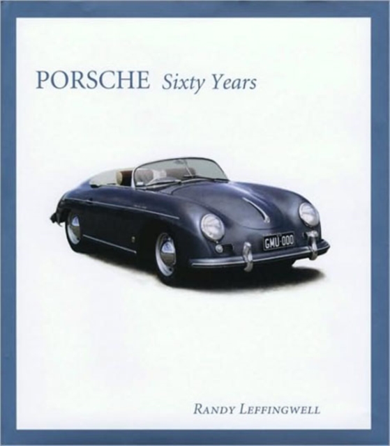 Porsche Sixty Years, Hardback Book