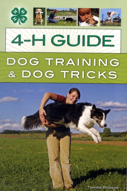 The 4-H Guide to Dog Tricks, Paperback Book