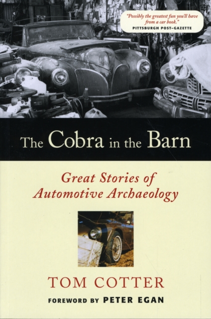 The Cobra in the Barn : Great Stories of Automotive Archaeology, Paperback / softback Book