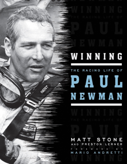 Winning : The Racing Life of Paul Newman, Hardback Book