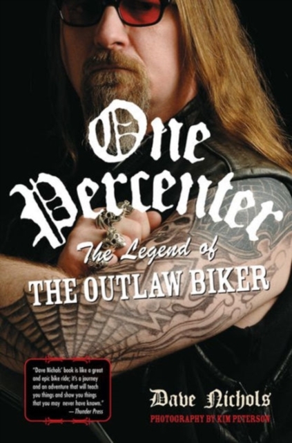One Percenter : The Legend of the Outlaw Biker, Paperback / softback Book