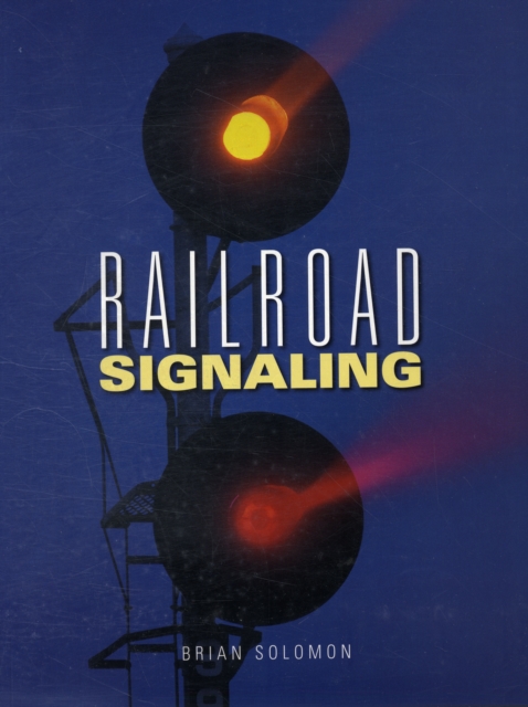 Railroad Signaling, Paperback / softback Book