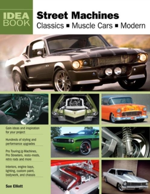 Street Machines : Classics, Muscle Cars, Modern, Paperback / softback Book