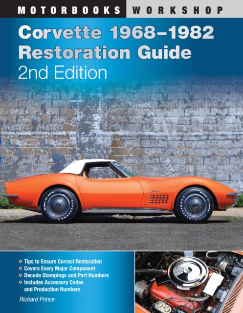 Corvette 1968-1982 Restoration Guide, 2nd Edition, Paperback / softback Book