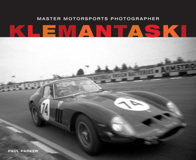 Klemantaski : Master Motorsports Photographer, Hardback Book