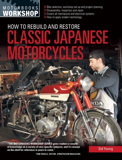 How to Rebuild and Restore Classic Japanese Motorcycles, Paperback / softback Book