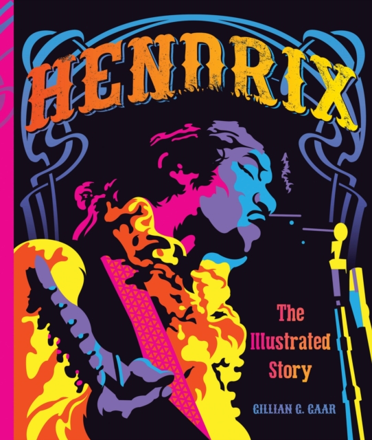 Hendrix : The Illustrated Story, Hardback Book