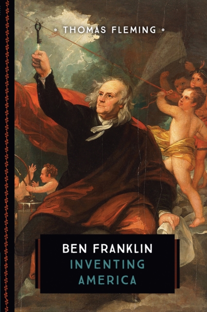 Ben Franklin : Inventing America, Paperback / softback Book