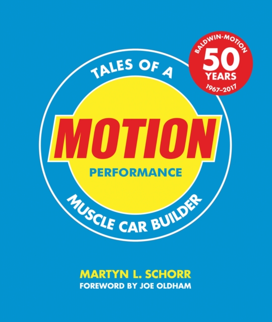 Motion Performance : Tales of a Muscle Car Builder, Paperback / softback Book