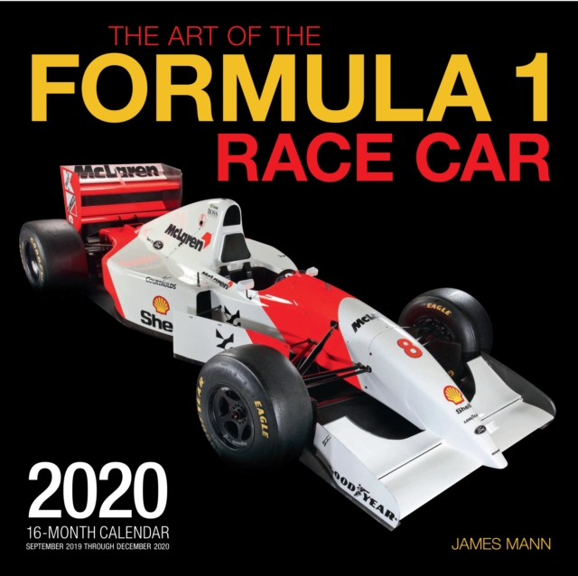 The Art of the Formula 1 Race Car 2020 : 16-Month Calendar - September 2019 through December 2020, Calendar Book