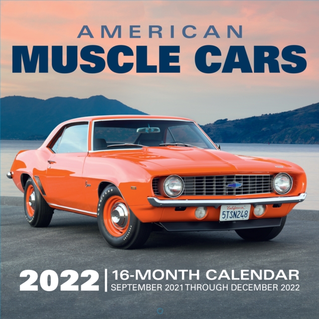 American Muscle Cars 2022 : 16-Month Calendar - September 2021 through December 2022, Calendar Book