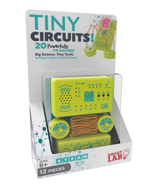 Tiny Circuits! : 20 Powerfully Fun Activities! Big Science. Tiny Tools. Includes Foldout Activity Sheet!, General merchandise Book