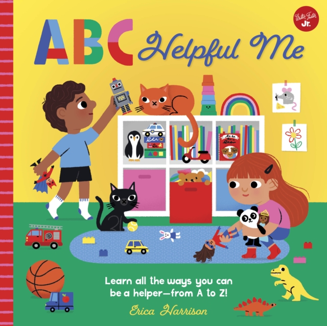 ABC for Me: ABC Helpful Me : Learn all the ways you can be a helper--from A to Z!, EPUB eBook