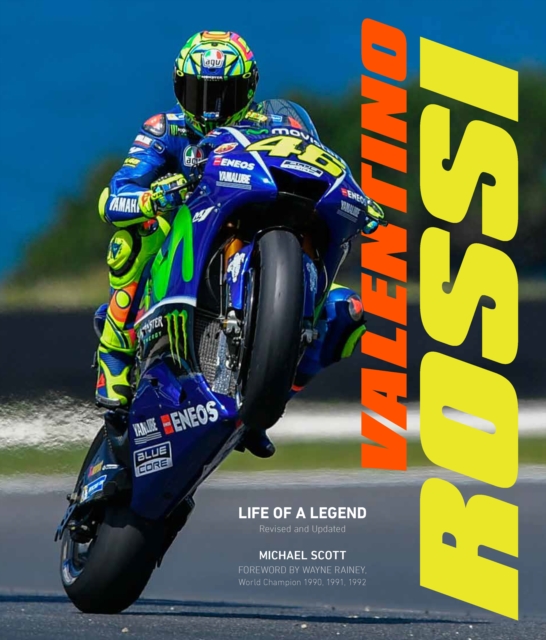 Valentino Rossi, Revised and Updated : Life of a Legend, Hardback Book