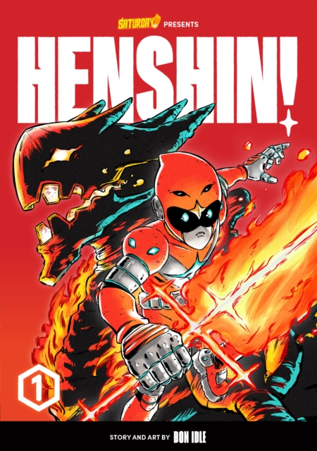 Henshin!, Volume 1 : Blazing Phoenix Volume 1, Paperback / softback Book